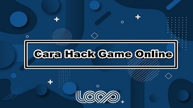 Cara Hack Game Online 100% Work
