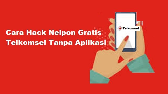 Cara Hack Nelpon Gratis Telkomsel Tanpa Aplikasi
