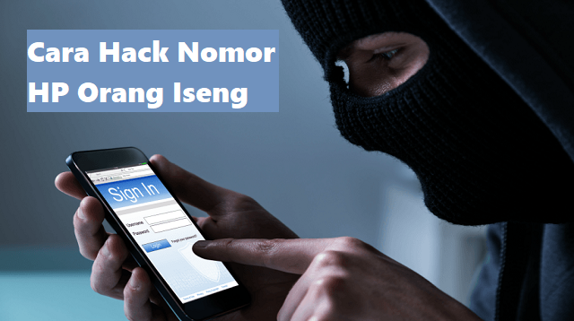 4 Cara Hack Nomor HP Orang Iseng