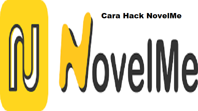 2 Cara Hack NovelMe (Step-by-Step)