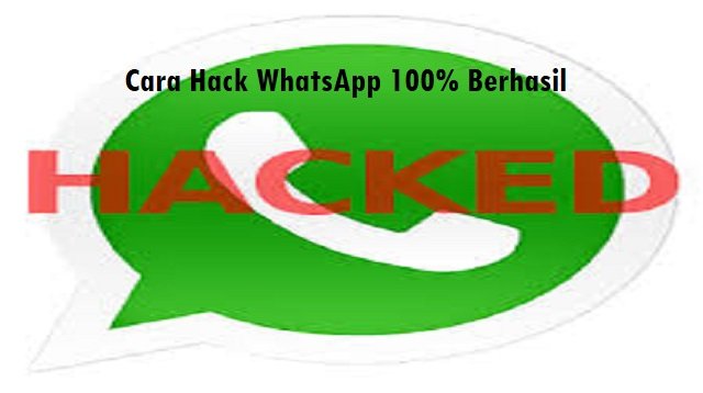 3 Cara Hack WhatsApp 100% Berhasil