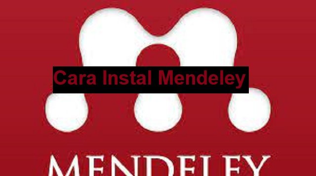 Cara Instal Mendeley (Cocok Pemula)