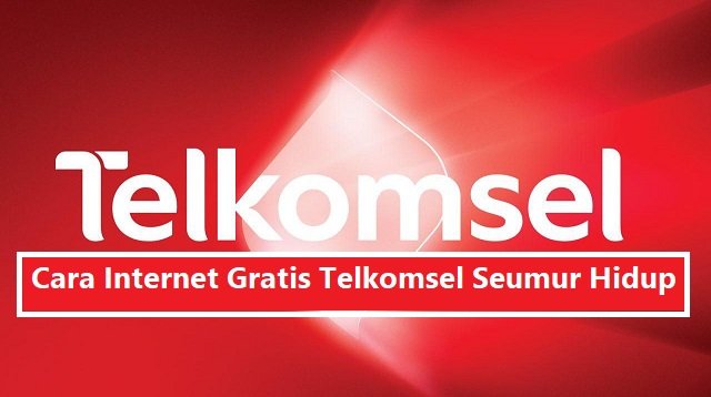 3 Cara Internet Gratis Telkomsel Seumur Hidup