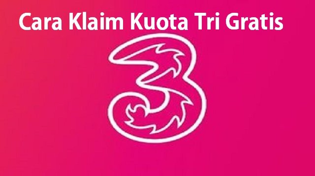 3 Cara Klaim Kuota Tri Gratis