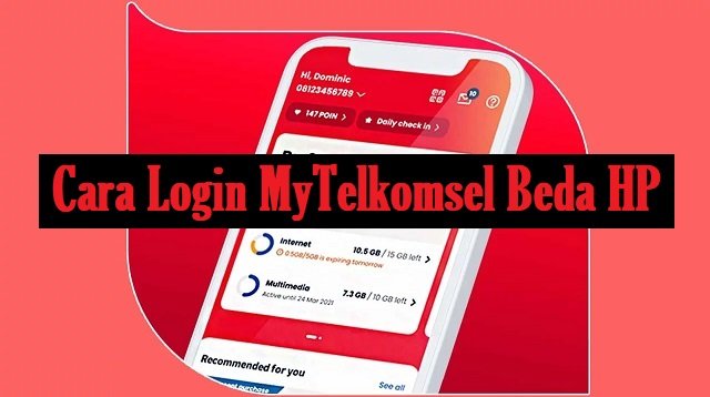 Cara Login MyTelkomsel Beda HP (Metode Resmi)