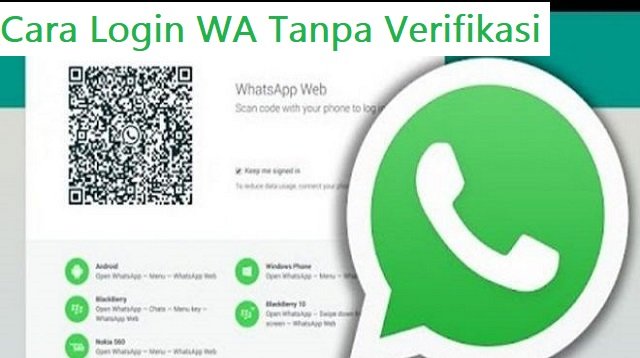 3 Cara Login WA Tanpa Verifikasi