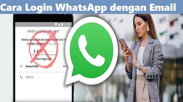 Cara Login WhatsApp Dengan Email (Jarang Diketahui)