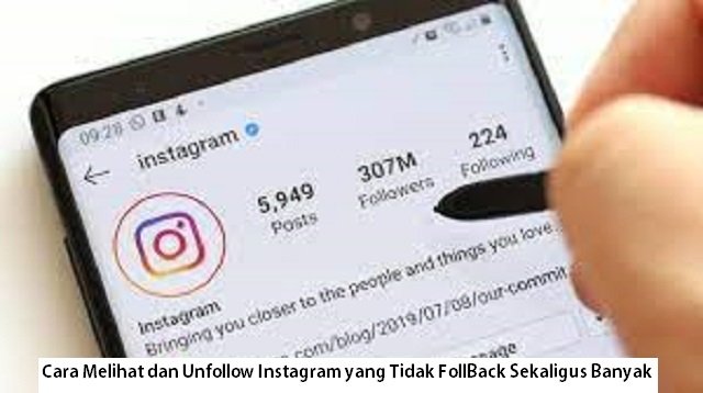 4 Cara Melihat dan Unfollow Instagram yang Tidak FollBack Sekaligus Banyak