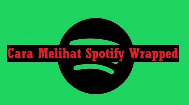 Cara Melihat Spotify Wrapped di PC, HP & Web