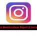 Cara Membatalkan Report di Instagram (Tanpa Aplikasi) 7 Cara Mengubah Kuota Lokal Tri Menjadi Kuota Reguler Tanpa Aplikasi (Wajib Dicoba)