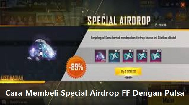 Cara Membeli Special Airdrop FF Dengan Pulsa (Tanpa Biaya)