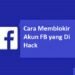 Cara Memblokir Akun FB yang Di Hack (Aman & Cepat) 7 Cara Mengetahui PIN ATM Orang Lain dengan Nomor Rekening (Jarang Diketahui)