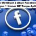 Cara Membuat 2 Akun Facebook dengan 1 Nomor HP Tanpa Aplikasi (100% Work) 7 Cara Mengetahui Posisi Seseorang Melalui Google Maps Tanpa Diketahui (Terbukti Ampuh)