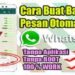 Cara Membuat Pesan Otomatis di WA Tanpa Aplikasi 7 Cara Video Call Sambil Mengetik di WhatsApp