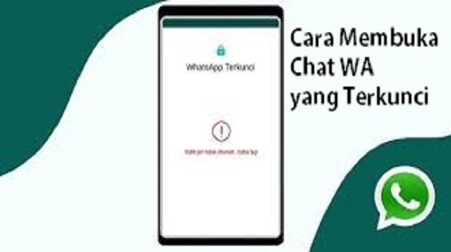 Cara Membuka Chat WA yang Terkunci