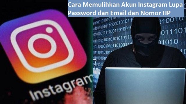 3 Cara Memulihkan Akun Instagram Lupa Password dan Email serta Nomor HP (Resmi)