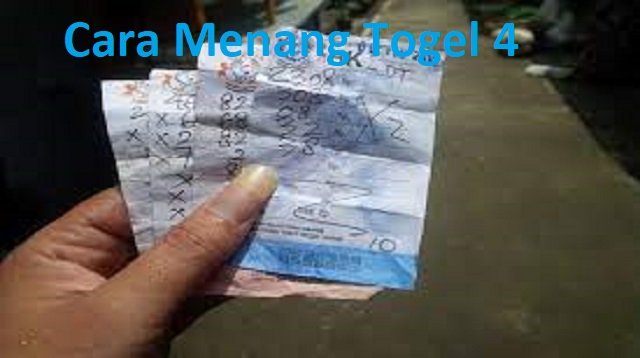 Cara Menang Togel 4 Angka