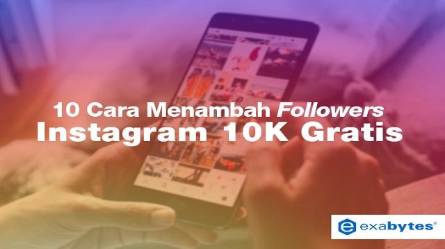 Cara Menambah Followers IG 10K