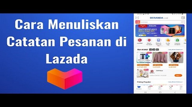 Cara Menambahkan Catatan Pesanan di Lazada