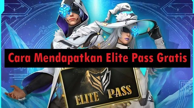 5 Cara Mendapatkan Elite Pass Gratis