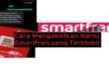 Cara Mengaktifkan Kartu Smartfren yang Terblokir 12 Cara Mengaktifkan Kartu Smartfren yang Terblokir