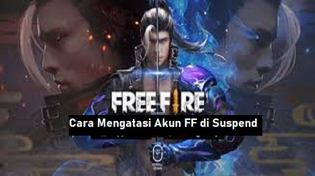 Cara Mengatasi Akun FF di Suspend (100% Work)