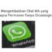 Cara Mengembalikan Chat WA yang Terhapus Permanen Tanpa Dicadangkan (Tanpa Root) 7 Cara Mengetahui PIN ATM Orang Lain dengan Nomor Rekening (Jarang Diketahui)