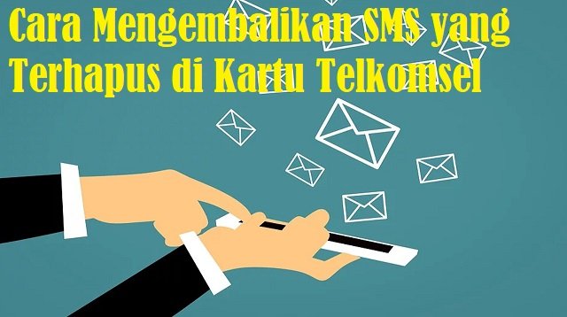 2 Cara Mengembalikan SMS yang Terhapus di Kartu Telkomsel, Mudah!