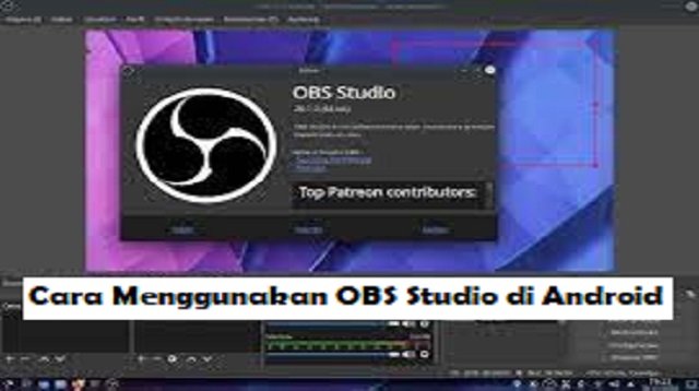 Cara Menggunakan OBS Studio di Android