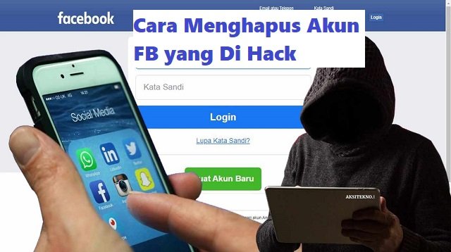 3 Cara Menghapus Akun FB yang Di Hack (Full Guide)