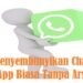 Cara Menyembunyikan Chat WhatsApp Biasa Tanpa Arsip 7 Download Cheat Suntik Fix High Damage