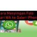 Cara Menyimpan Foto Dari WA ke Galeri iPhone Secara Otomatis dan Manual 7 Cara Mengaktifkan Kartu Smartfren yang Terblokir