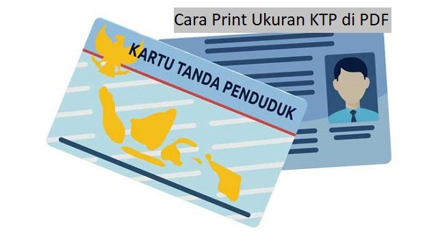 Cara Print Ukuran KTP di PDF