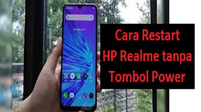 Cara Restart HP Realme Tanpa Tombol Power