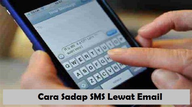 3 Cara Sadap SMS Lewat Email