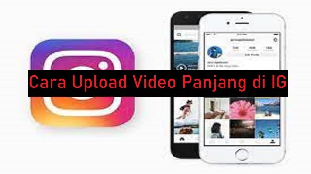 Cara Upload Video Panjang di IG (Tanpa Aplikasi)