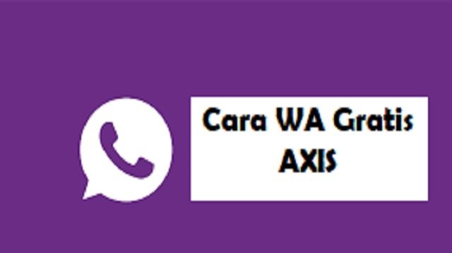 4 Cara WA Gratis AXIS