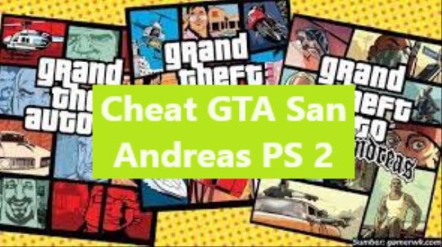 Cheat GTA San Andreas PS 2