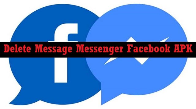 Download Delete Message Messenger Facebook APK Gratis (Update 2026)