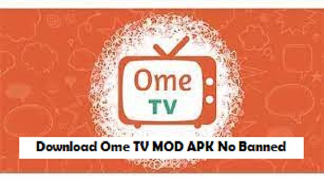 Download OME TV MOD APK No Banned