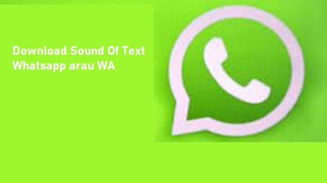 Download Sound Of Text WhatsApp