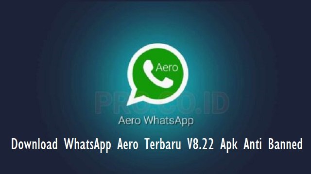 Download WhatsApp Aero 2026 Apk Anti Banned