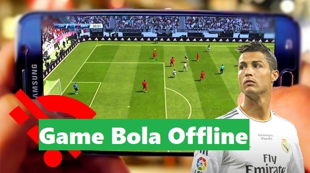 5 Game Bola Offline Paling Seru dan Asyik Untuk Dimainkan