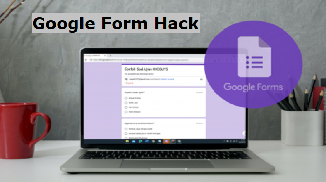 Cara Hack Google Form