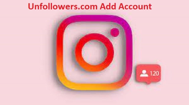 Unfollowers.com Add Account