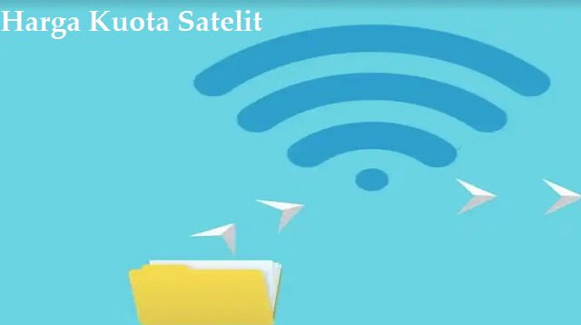 Harga Kuota Satelit dan Kelebihannya