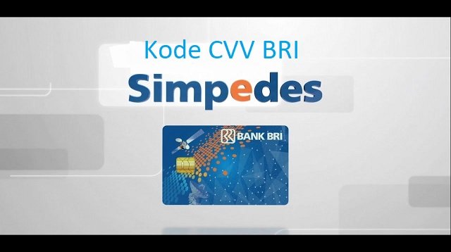 Cara Mengetahui Kode CVV BRI Simpedes