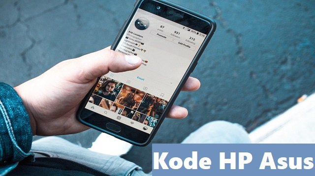 Daftar Kode HP ASUS Untuk Semua Tipe
