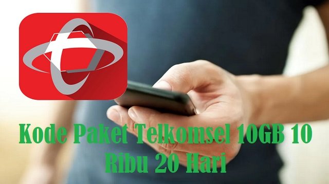 Kode Paket Telkomsel 10GB 10 Ribu 20 Hari