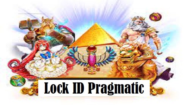 LOCK ID PRAGMATIC PLAY